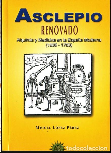 Asclepio renovado - Miguel López Pérez
